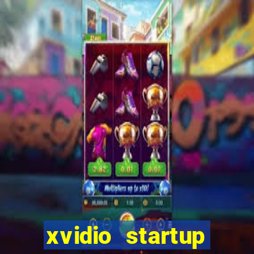 xvidio startup brasil 2024